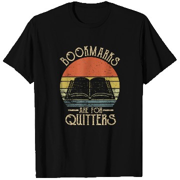 Discover vintages Bookmarks Are For Quitters Reading Librarian T-Shirts