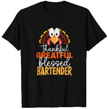 Discover Thanksgiving Thankful Greatful Blessed Bartender T-Shirts