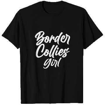 Discover Womens Border Collie Girl Border Collie T-Shirts