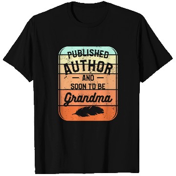 Discover Published Author And Soon To Be Grandma 1 T-Shirts