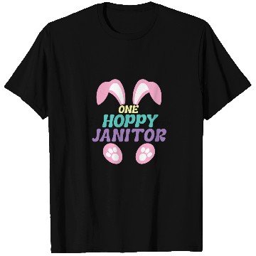Discover One Hoppy Janitor Easter Bunny Funny Cleaner For Easter T-Shirts