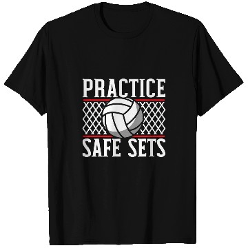 Discover Practice Safe Sets Volleyball Player Coachs Gameday T-Shirts
