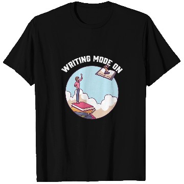 Discover Writing Mode On Book Author Writer T-Shirts