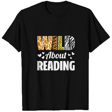 Discover Wild About Reading Teacher Librarian Bibliophile Book Lover T-Shirts
