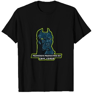 Discover Premises Protected by Cane Corso T-Shirts
