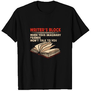 Discover Writers Block Funny Writer Published Author Writing Lover 1 T-Shirts