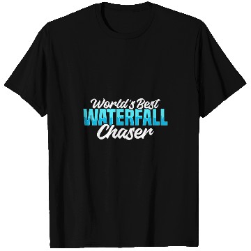 Discover Waterfall Chasing Mountain Hiking Hiker Waterfall Lover T-Shirts