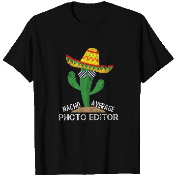 Discover Nacho Average Photo Editor Cinco De Mayo Mexican T-Shirts