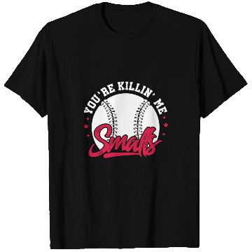 Discover Youre Killin Me Smalls Softball Player T-Shirts