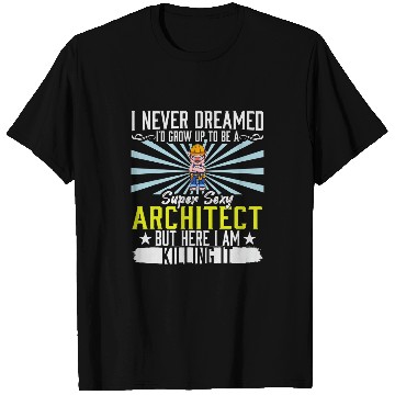 Discover Mens Super Sexy Architect Draftsman Dad Technical Draw T-Shirts