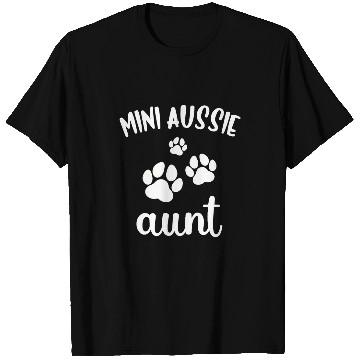 Discover Mini Aussie Aunt Cute Dog Miniature Australian Shepherd T-Shirts
