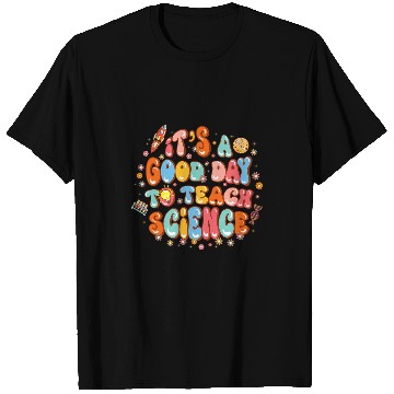 Discover Its a Good Day to Teach Science Teacher Gift Groovy Retro T-Shirts