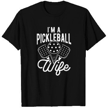 Discover Pickleball Wife Atheltic Racket Pickle Sport Coach T-Shirts