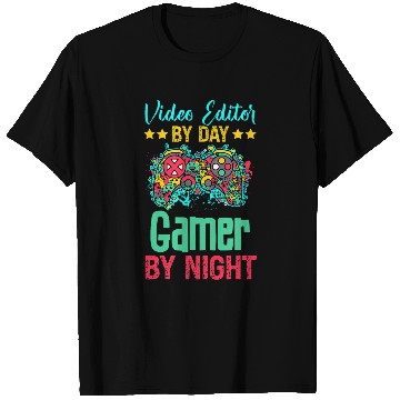Discover Video Editor Gaming Lover Funny Novelty T-Shirts
