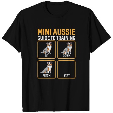 Discover Mini Aussie Guide To Training Miniature Australian Shepherd T-Shirts