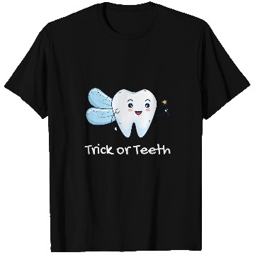 Discover Tooth Fairy Halloween Trick or Teeth 21 T-Shirts