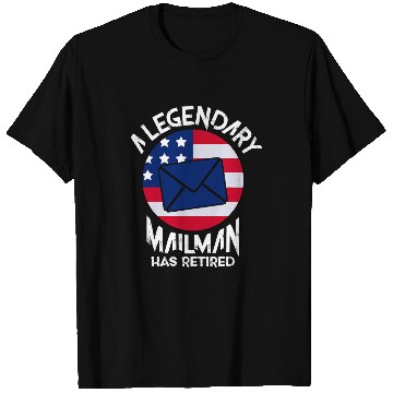 Discover A legendary mailman has retired Pensioner postal worker T-Shirts