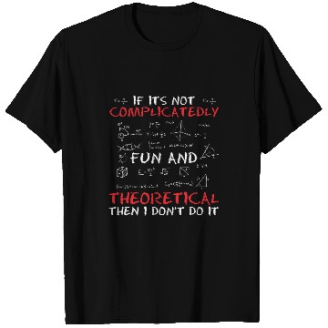 Discover Physicist Humor Scientist Science Quantum Physics T-Shirts