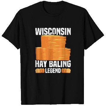Discover Wisconsin Hay Baling Legend Hay Bale Farming T-Shirts