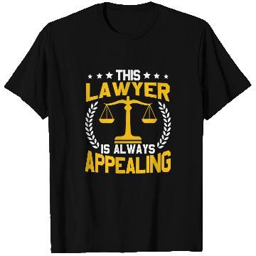 Discover Funny Lawyer Always Appealing Law School Student Graduation T-Shirts