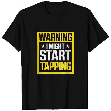 Discover Warning I Might Start Tapping Tap Dance Tap Dancer T-Shirts