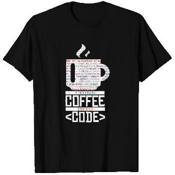 Discover Binary Coding I Turn Coffee Into Code Programmer Binary Code T-Shirts