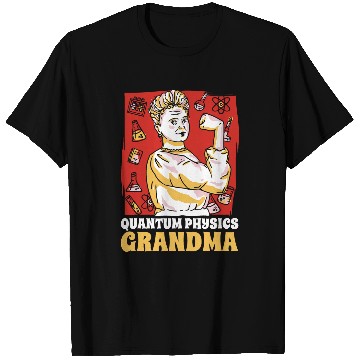 Discover Physicist Grandmother Science Scientist Quantum Physics T-Shirts