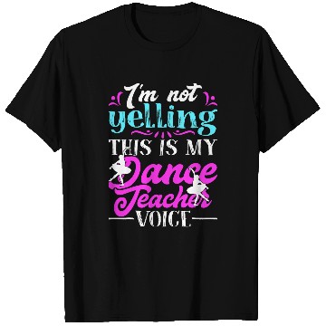 Discover Dance Teacher Ballet T-Shirts
