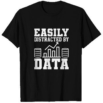 Discover Asily Distracted By Data Analysis Geek Scientist Analyst T-Shirts