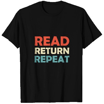 Discover Read Return Repeat Cute Librarian Library Worker T-Shirts