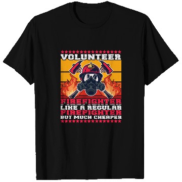 Discover Volunteer Firefighter Fireman 2Firefighters T-Shirts