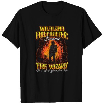 Discover Wildland Firefighter Valor 2Forest Firefighter Tribute T-Shirts