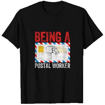 Discover Being A Postal Worker T-Shirts