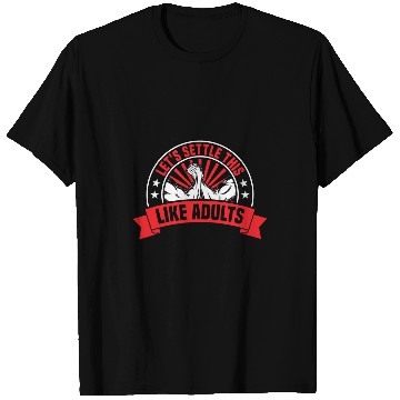 Discover Armwrestling Lets Settle This Like Adults Arm Wrestling T-Shirts