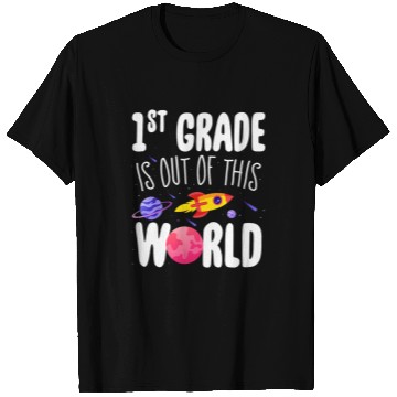 Discover 1st Grade is Out of This World Teacher Appreciation Week T-Shirts