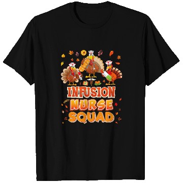 Discover infusion nurses squad turkey thanksgiving grateful fall leaf T-Shirts