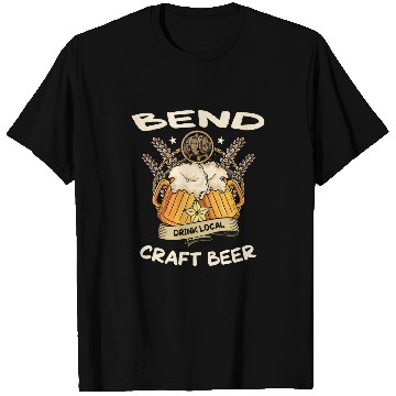 Discover Bend Drink Local Craft Beer Oregon Brewer OR Craft Brewery T-Shirts