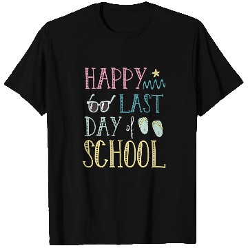 Discover Happy last day of school Teacher Summer T-Shirts