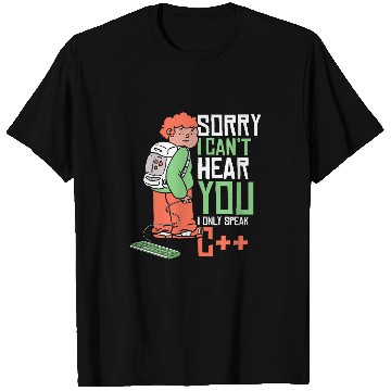 Discover Cant Hear You Only Speak C Developer Coder Programmer T-Shirts