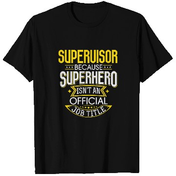 Discover Supervisor Idea Funny Superhero Job Supervisor T-Shirts