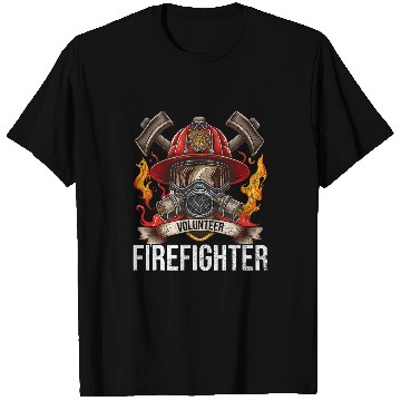 Discover Volunteer Firefighter Nonprofit Work Volunteer Fireman T-Shirts