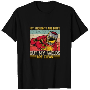 Discover Funny Welding Welder Metal Worker Weld Men Best T-Shirts