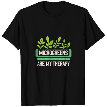 Discover Microgreens are My Therapy 2Microgreens Grower Farmer T-Shirts