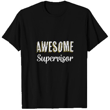 Discover Supervisor Funny Appreciation Thank You T-Shirts