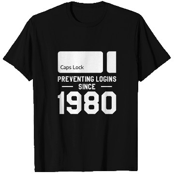 Discover Caps Lock Preventing Logins Since 1980 Programmer Coder T-Shirts