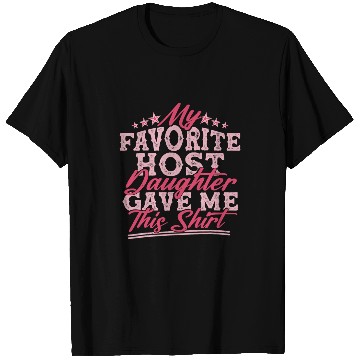 Discover My Favorite Host Daughter Foreign Exchange Student Mom Dad T-Shirts