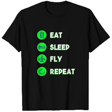 Discover Eat Sleep Fly Repeat Love to Fly Pilot or Flight Attendant T-Shirts