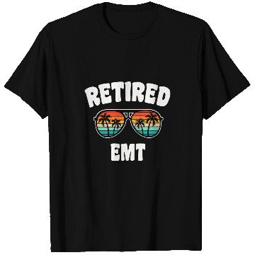 Discover Retired Emt Funny Retirement Congratulations T-Shirts