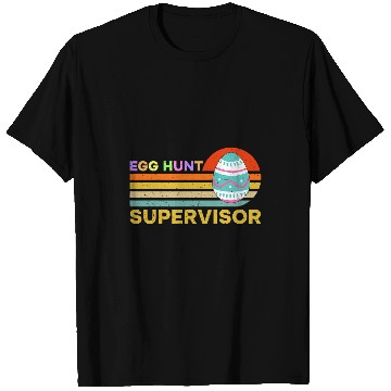 Discover Egg Hunt Supervisor Easter Day Egg Hunting Party T-Shirts