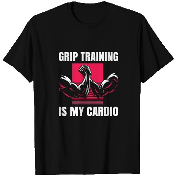 Discover Grip Training is my Cardio T-Shirts